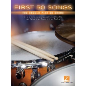 ALBUM-FIRST 50 SONGS YOU SHOULD PLAY ON DRUMS Edit. Han Leonard