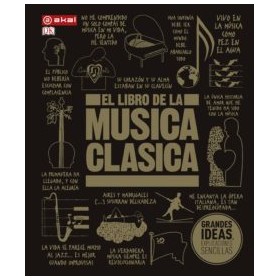 EL LIBRO DE LA MUSICA CLASICA: UNA COMPLETA GUIA DE MUSICA CLASICA PARA TODOS. VV.AA.