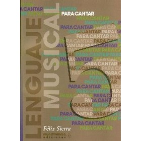 Sierra f. para cantar lenguaje musical 5 ediciones mundimusica