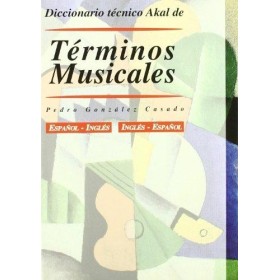 Diccionario tecnico akal de terminos musicales.ingles/españo