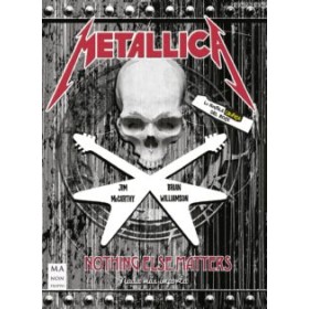 Metallica. Nada mas importa. Novela grafica del Rock. (Ma non troppo)